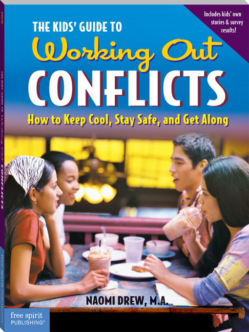 Title details for The Kids' Guide to Working Out Conflicts by Naomi Drew, M.A. - Available
